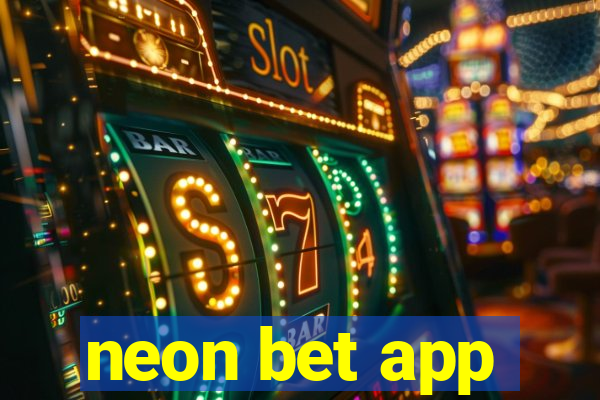 neon bet app